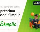 Empréstimo Pessoal Simplic: Seu Guia Completo