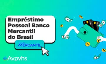 Empréstimo Pessoal Banco Mercantil do Brasil: Guia Completo