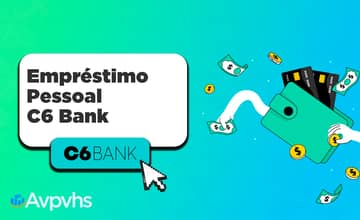 Empréstimo Pessoal C6 Bank: Guia Completo