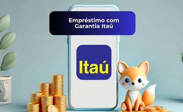 Empréstimo com Garantia Itaú: Veja tudo o que você precisa saber