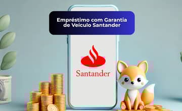 Empréstimo com Garantia de Veículo Santander: Veja tudo o que você precisa saber