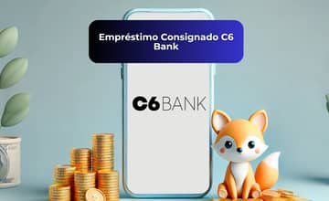 Empréstimo Consignado C6 Bank: Veja tudo o que você precisa saber