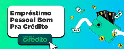 Empréstimo Pessoal Bom Pra Crédito: Guia Completo