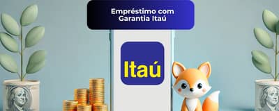 Empréstimo com Garantia Itaú: Veja tudo o que você precisa saber