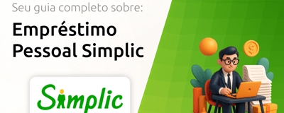 Empréstimo Pessoal Simplic: Seu Guia Completo