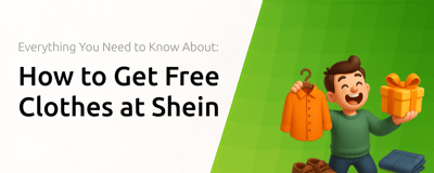 How to Get Free Clothes at Shein: Everything You Need to Know