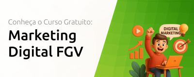 Curso de Marketing Digital FGV: Entenda Todos os Detalhes