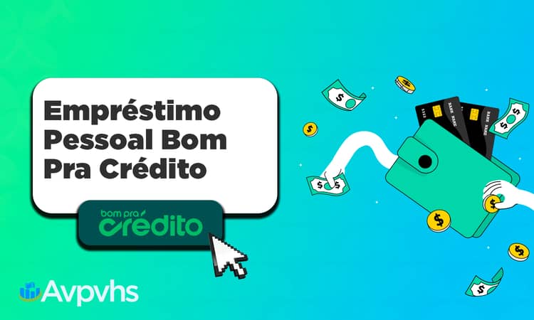 Empréstimo Pessoal Bom Pra Crédito: Guia Completo